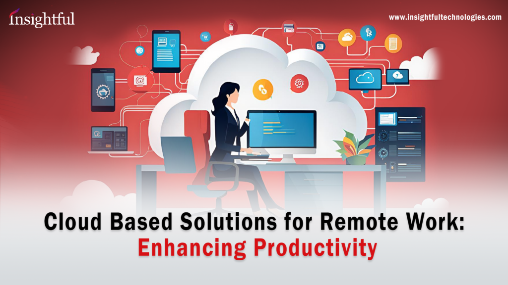 Cloud Based Solutions for Remote Work