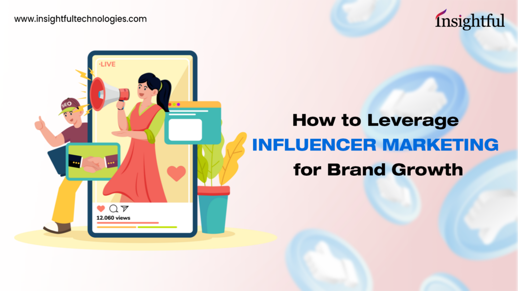 Leverage Influencer Marketing