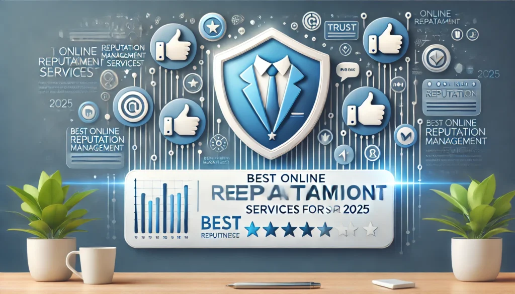 Best Online Reputation Management Services for Small Businesses