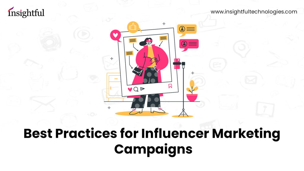 Best Practices for Influencer Marketing Campaigns