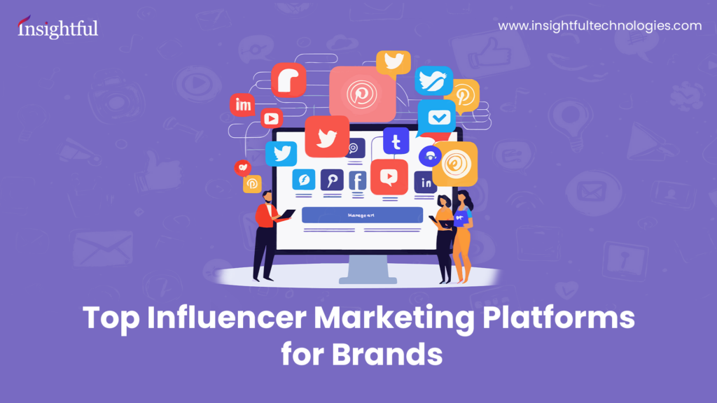 Top Influencer Marketing Platforms for Brands